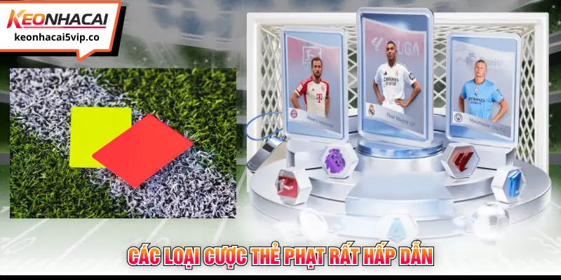 Các loại cược thẻ phạt rất hấp dẫn 