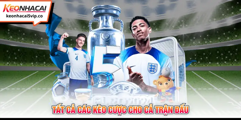 Tất cả các kèo cược cho cả trận đấu