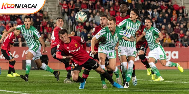 Sự quyết liệt luôn hiện hữu ở những trận đấu giữa Mallorca vs Real Betis